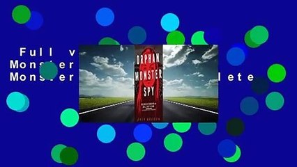 Full version  Orphan Monster Spy (Orphan Monster Spy, #1) Complete