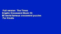 Full version  The Times Cryptic Crossword Book 20: 80 world-famous crossword puzzles  For Kindle