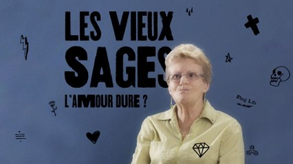 Est-ce que l'amour dure? - Les Vieux Sages