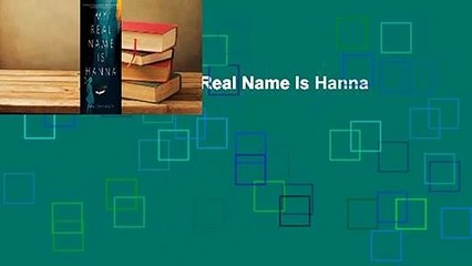 About For Books  My Real Name Is Hanna  For Kindle