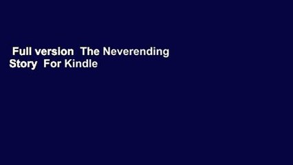 Full version  The Neverending Story  For Kindle