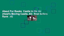 About For Books  Castle in the Air (Howl's Moving Castle, #2)  Best Sellers Rank : #2
