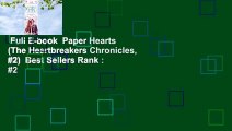 Full E-book  Paper Hearts (The Heartbreakers Chronicles, #2)  Best Sellers Rank : #2