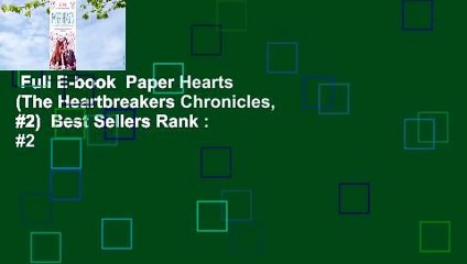 Full E-book  Paper Hearts (The Heartbreakers Chronicles, #2)  Best Sellers Rank : #2