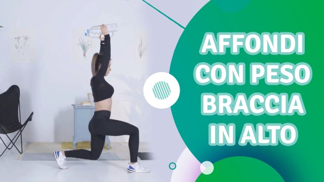 Affondi con peso braccia in alto - Siamo Sportivi
