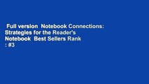 Full version  Notebook Connections: Strategies for the Reader's Notebook  Best Sellers Rank : #3