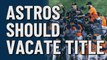 Beverly Hills Mayor says the Astros should vacate their 2017 title
