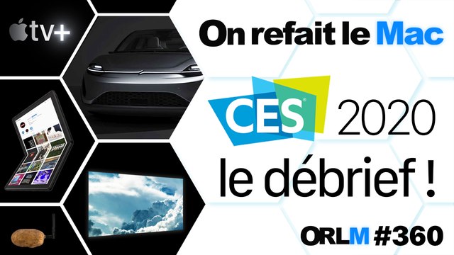 CES 2020, le débrief !⎥ORLM-360