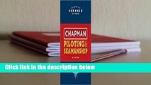 [Read] Chapman Piloting  Seamanship  For Online