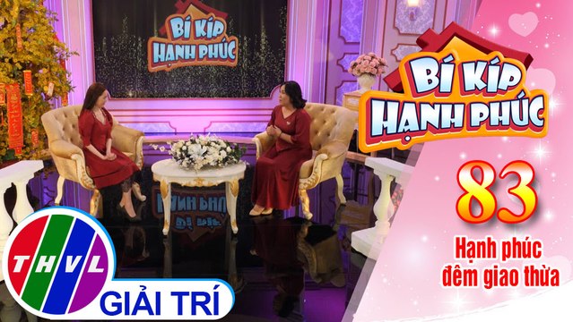 Bí Kíp Hạnh Phúc - Tập 83: Hãy cùng nhau giữ gìn những giá trị văn hóa truyền thống