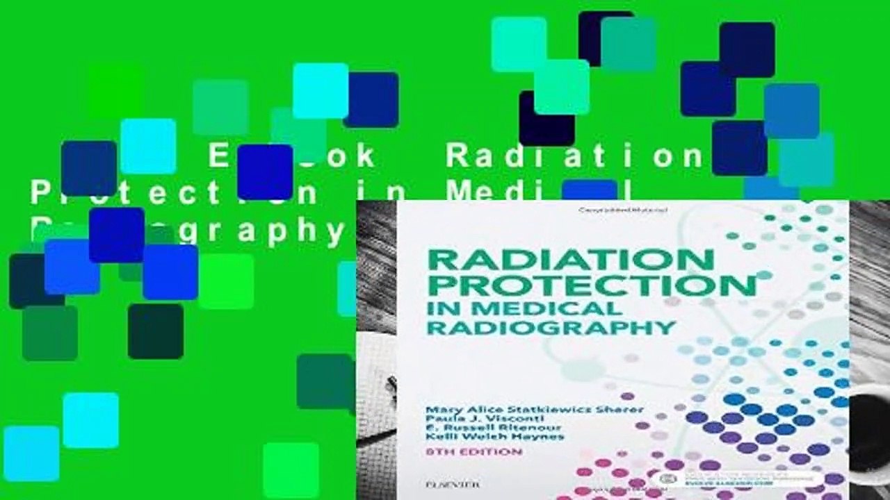 Full E-book  Radiation Protection in Medical Radiography, 8e  Review