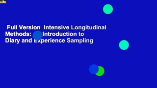 Full Version  Intensive Longitudinal Methods: An Introduction to Diary and Experience Sampling