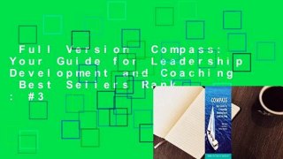 Full Version  Compass: Your Guide for Leadership Development and Coaching  Best Sellers Rank : #3