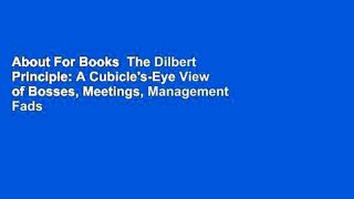About For Books  The Dilbert Principle: A Cubicle's-Eye View of Bosses, Meetings, Management Fads
