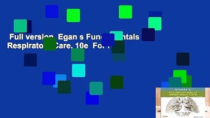 Full version  Egan s Fundamentals of Respiratory Care, 10e  For Free