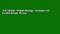 Full version  Human Biology: Concepts and Current Issues  Review