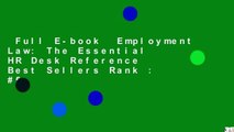 Full E-book  Employment Law: The Essential HR Desk Reference  Best Sellers Rank : #5