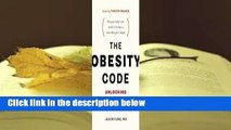 Full E-book  The Obesity Code: Unlocking the Secrets of Weight Loss  Review