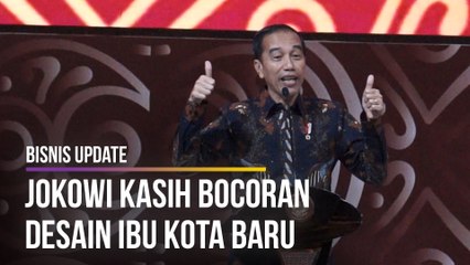 Jokowi Kasih Bocoran Desain Ibu Kota Baru