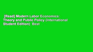 [Read] Modern Labor Economics: Theory and Public Policy (International Student Edition)  Best