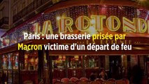 Paris : une brasserie prisée par Macron victime d'un départ de feu