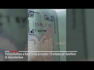 Ora News - Kapshticë, ndalohen 13 persona me dokumente te falsifikuara