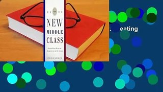 Full version  The New Middle Class: Creating Wages, Wealth, and Opportunity in the 21st Century