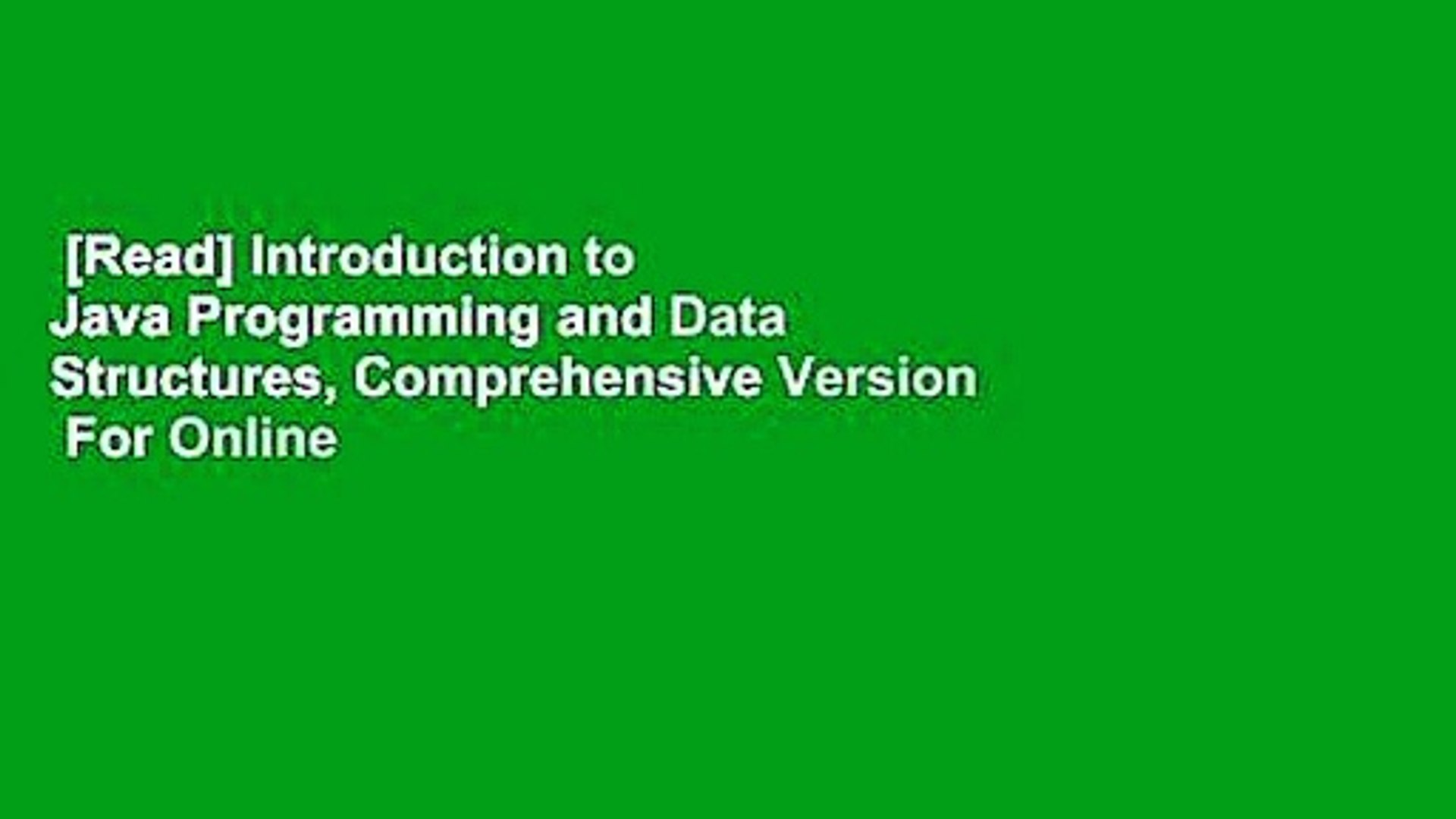 [Read] Introduction to Java Programming and Data Structures, Comprehensive Version  For Online