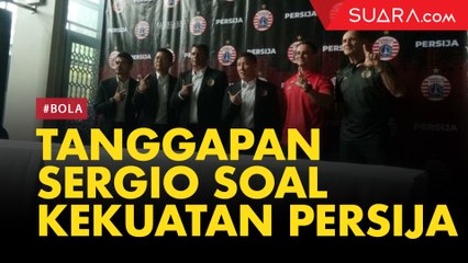 下载视频: Tanggapan Sergio Farias soal Kekuatan Persija dan Sepak Bola Indonesia