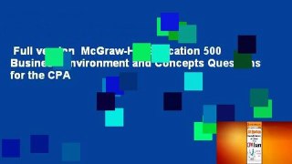 Full version  McGraw-Hill Education 500 Business Environment and Concepts Questions for the CPA