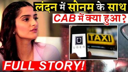 What Happened With Sonam Kapoor In London With Uber Cab Driver  Here's The Full Story!
