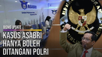 Kasus Asabri Hanya Boleh Ditangani Polri