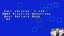 Full version  1,138 GMAT Practice Questions  Best Sellers Rank : #3