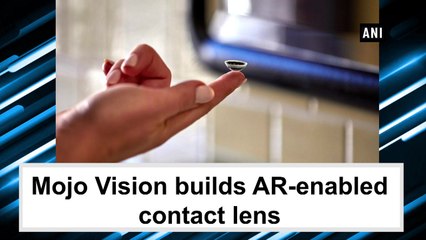 Mojo Vision builds AR-enabled contact lens