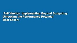 Full Version  Implementing Beyond Budgeting: Unlocking the Performance Potential  Best Sellers