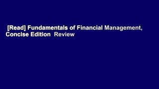 [Read] Fundamentals of Financial Management, Concise Edition  Review