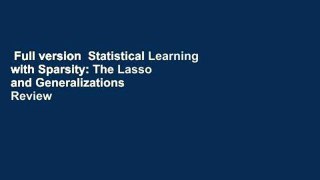 Full version  Statistical Learning with Sparsity: The Lasso and Generalizations  Review
