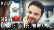 Ceyda ile Raif fasulye ayıklıyor.. - Kadın 78. Bölüm