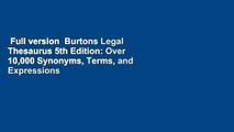 Full version  Burtons Legal Thesaurus 5th Edition: Over 10,000 Synonyms, Terms, and Expressions