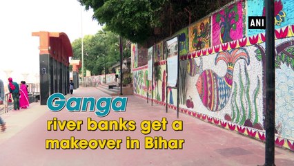 Ganga river banks get a makeover in Bihar