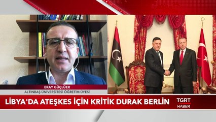 Neden Moskova Değil Berlin? Dünyanın Gözü Libya Konferansında