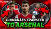 Fan TV | 5 reasons why Bruno Guimaraes is perfect for Arsenal