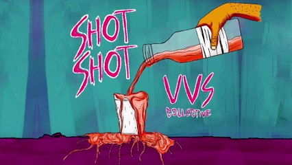 VVS Collective - Shot Shot