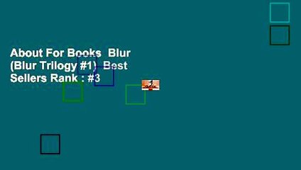 About For Books  Blur  (Blur Trilogy #1)  Best Sellers Rank : #3