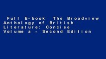 Full E-book  The Broadview Anthology of British Literature: Concise Volume a - Second Edition
