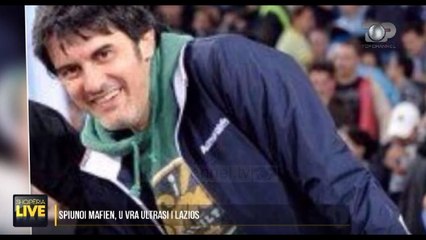 Spiunoi mafian shqiptare, ekzekutohet ultrasi i Lazios - Shqipëria Live, 17 Janar 2020