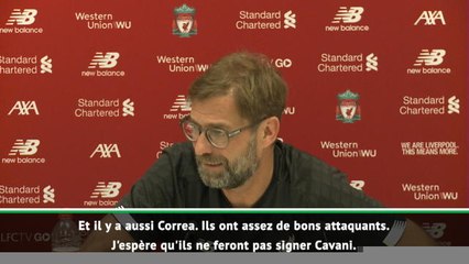 Transferts - Klopp attentif au dossier Cavani : "J'espère qu'il n'ira pas à l'Atlético, ils ont suffisamment de bons attaquants''