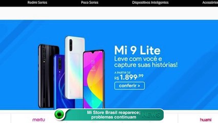 Mi Store Brasil reaparece; problemas continuam