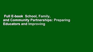 Full E-book  School, Family, and Community Partnerships: Preparing Educators and Improving