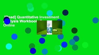 [Read] Quantitative Investment Analysis Workbook  For Online